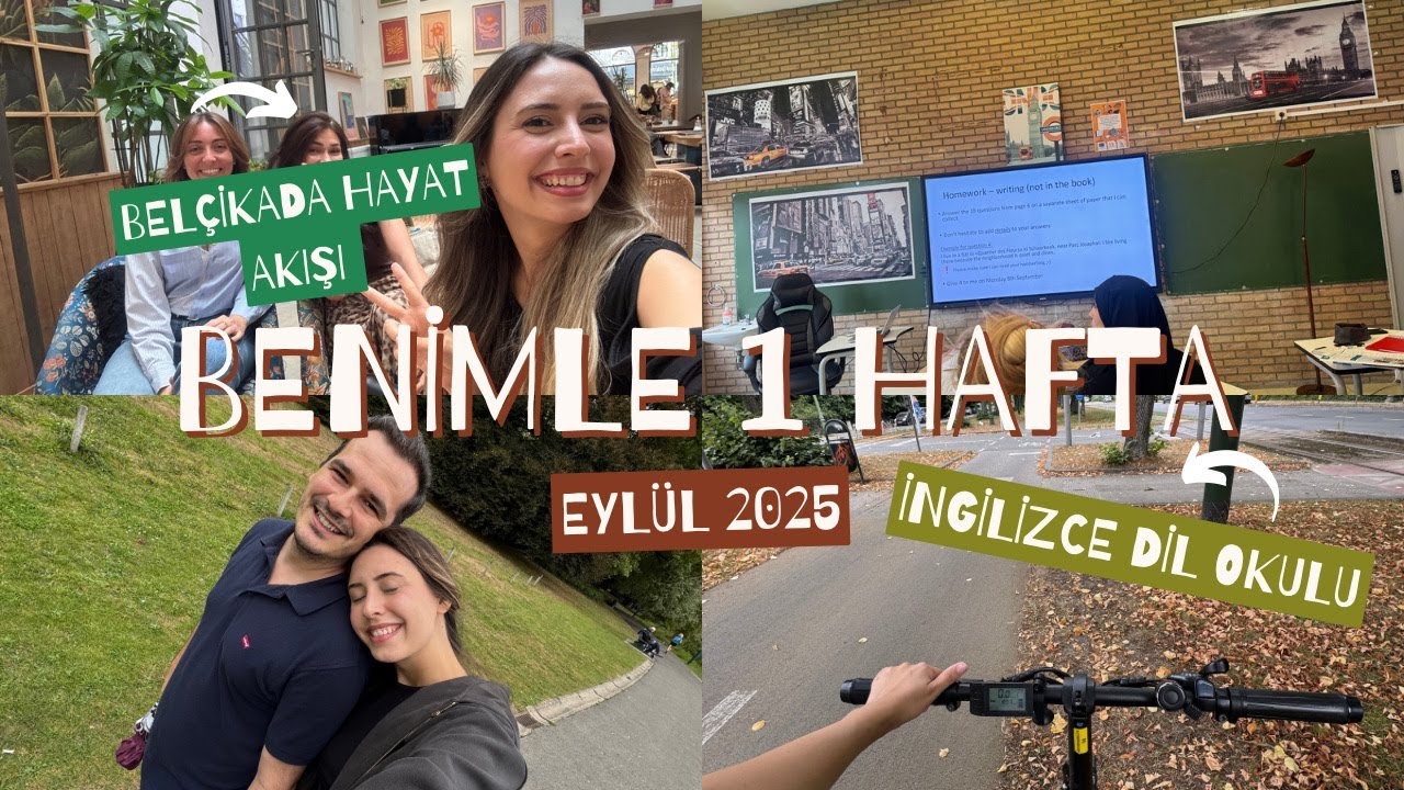 Weekly Vlog | Belçikada Günlük Hayatım, İngilizce Dil Okulumun İlk Haftası!
