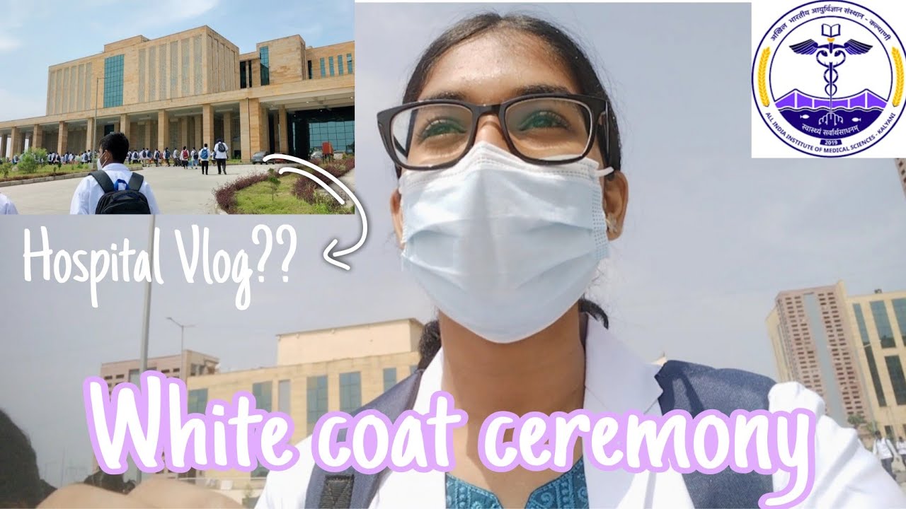 White Coat Ceremony|Hospital tour|Medical College|NEET 2022|AIIMS kalyani