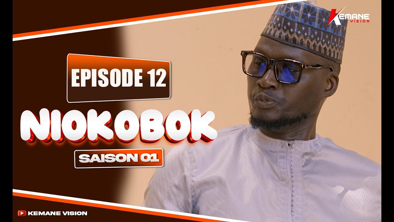 SERIE NIOKOBOK SAISON 1 EPISODE 12