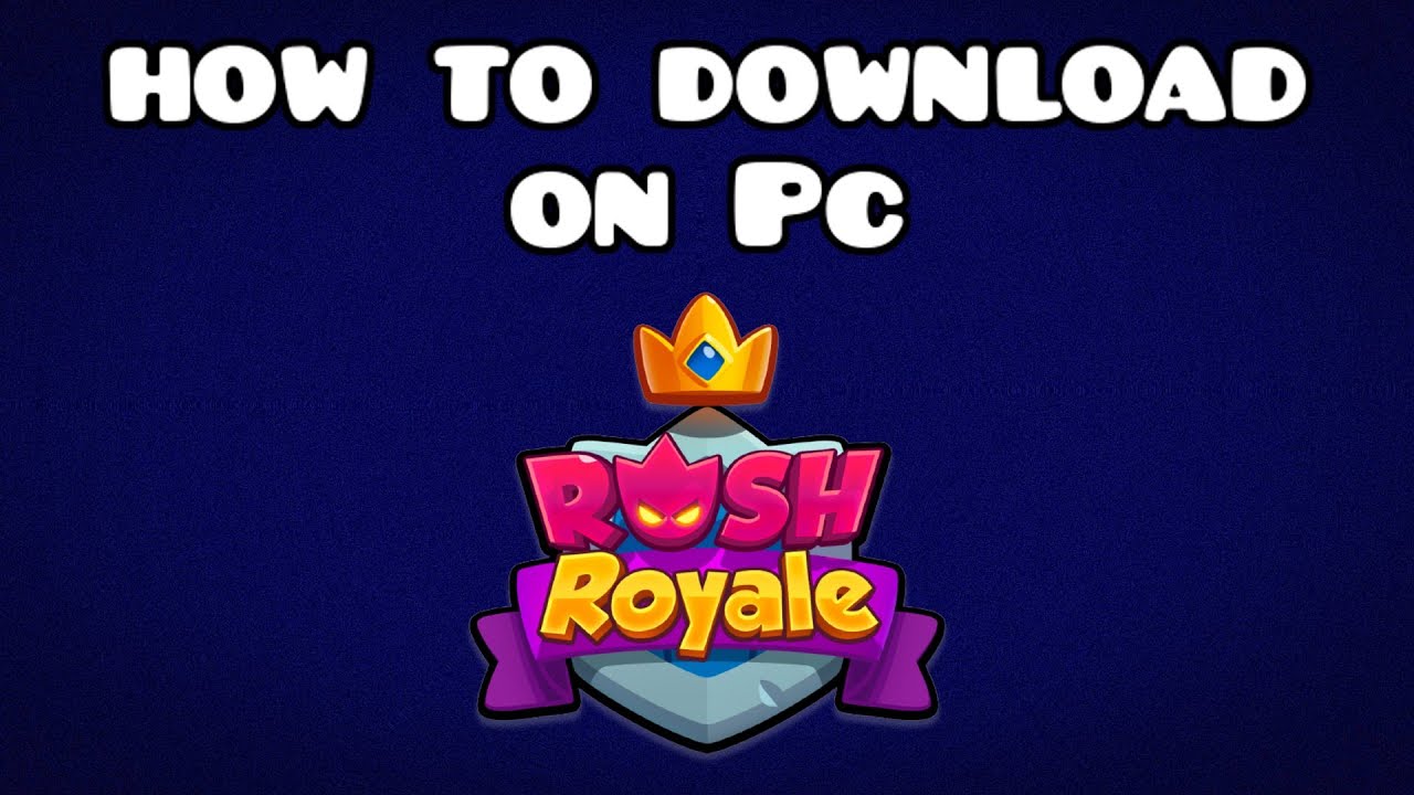 How to PLAY Rush Royale on PC GUIDE/ Tutorial