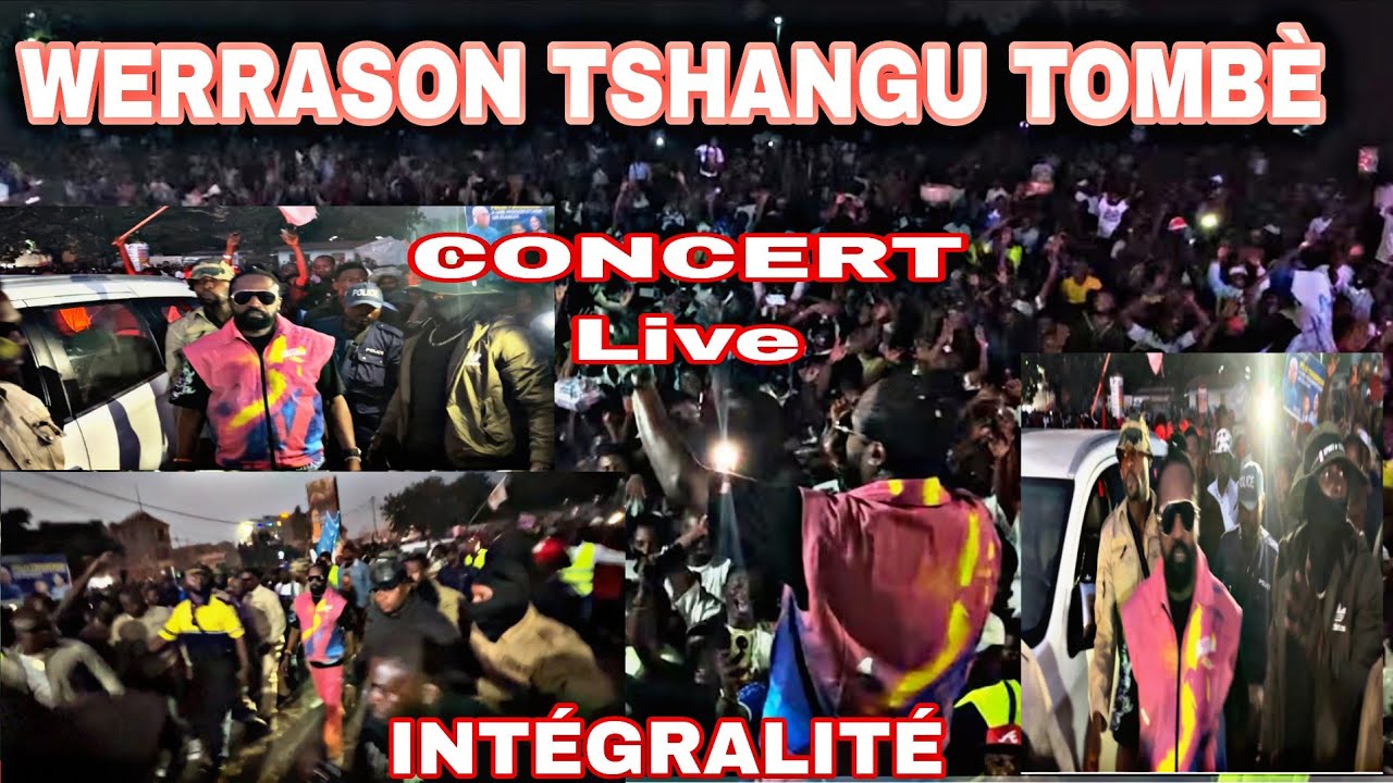 RÉALITÉ  sûr  WERR@SON  CONCERT LIVE TSHANGU  PLEIN 