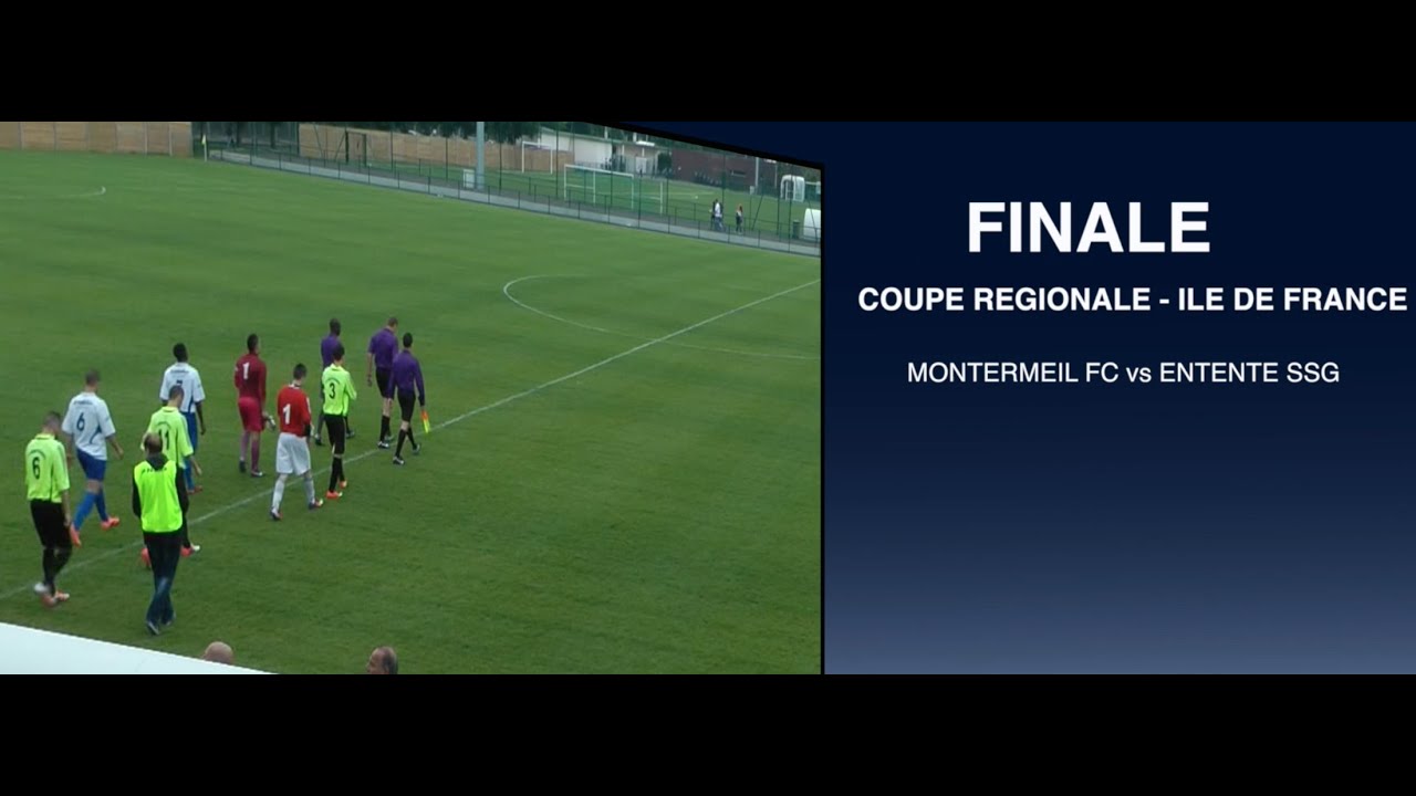 FINALE IDF 2013 : MONTFERMEIL FC vs ENTENTE SSG (9/06/2013)