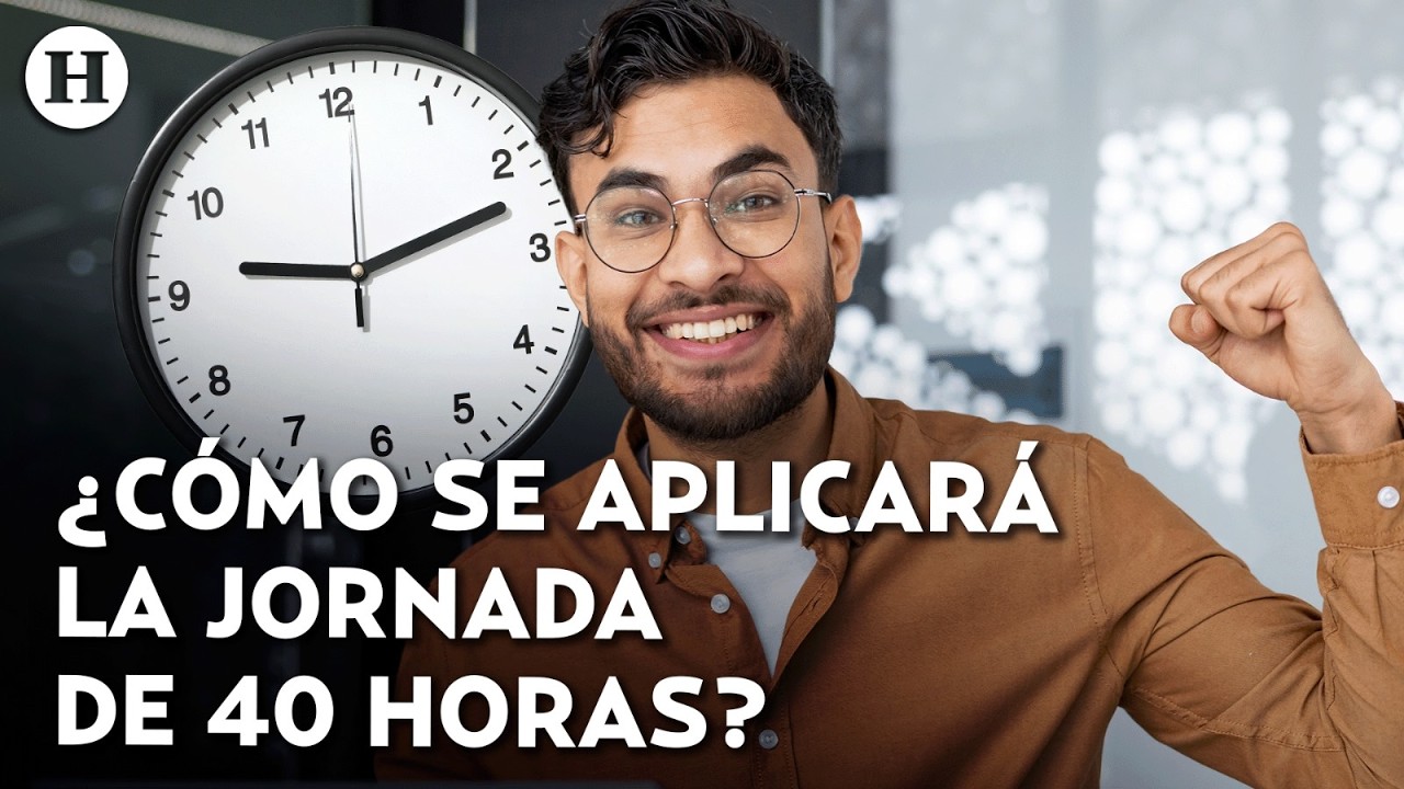 ¡Aprobada por unanimidad! Esto cambia con la nueva jornada laboral de 40 horas en México