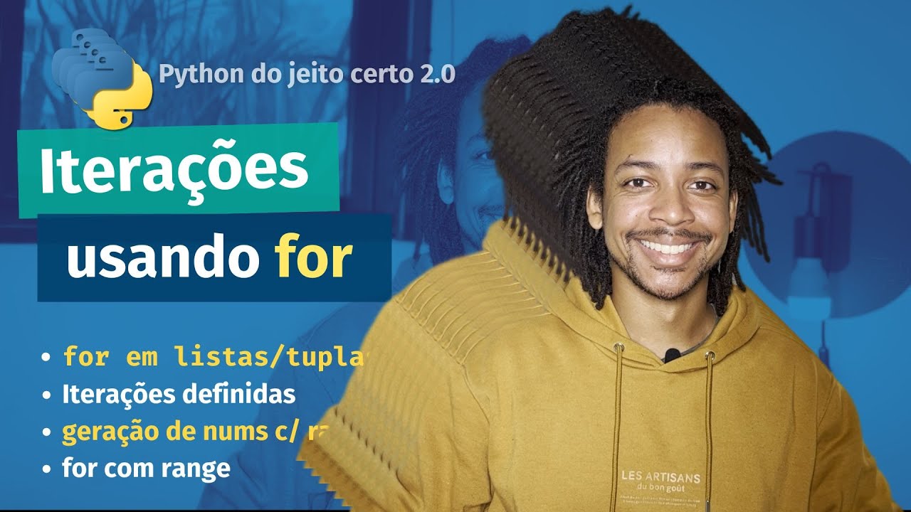 Domine Loops com FOR em Python: Como usar FOR em iterações | Python do Jeito Certo 2.0