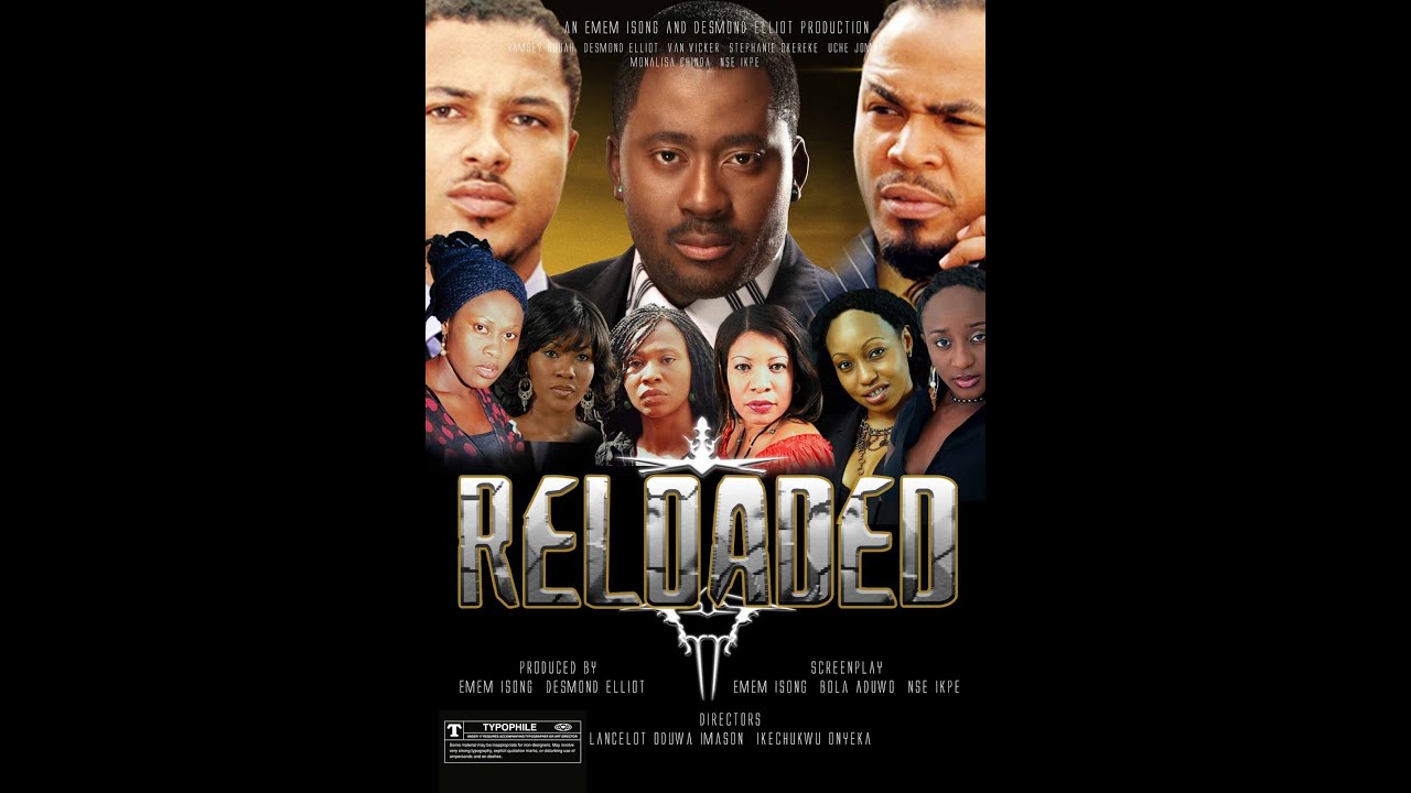 Reloaded 1-Nigerian Nollywood Movie 2016