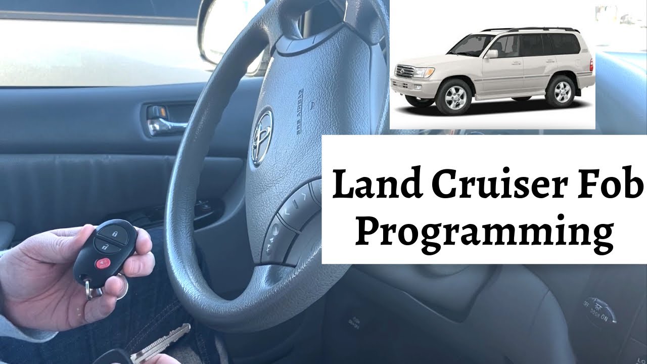 How To Program A Toyota Land Cruiser Remote Key Fob 2003 - 2007 DIY Tutorial