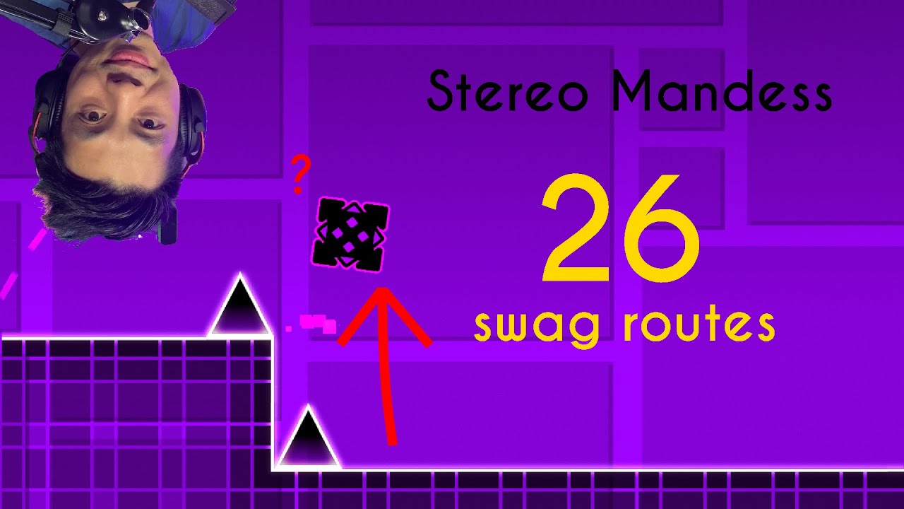 Geometry Dash - Stereo Madness All Swag routes (I FOUND 26)