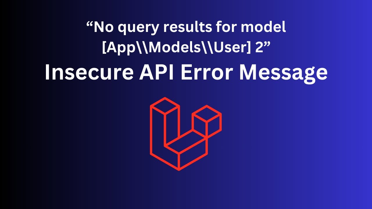 Laravel API: Custom 404 Error Message (Laravel 11 Version)