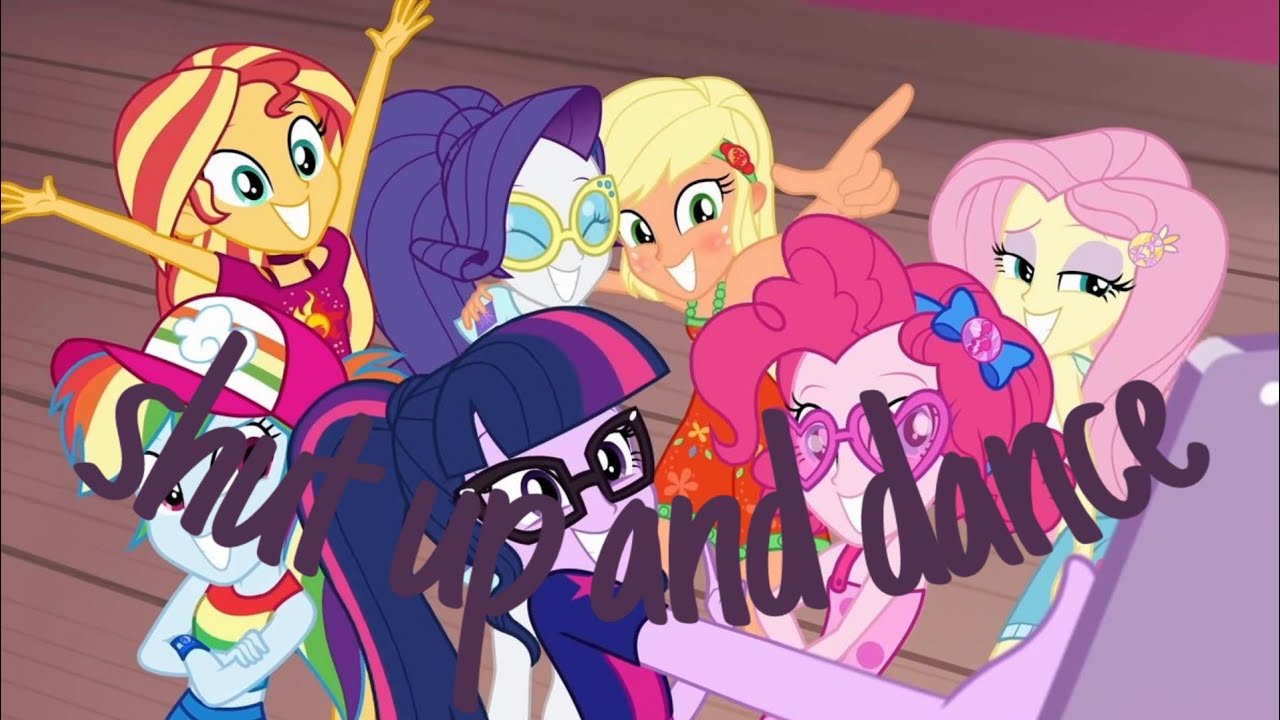 Shut up and dance (MLP:EG pmv)