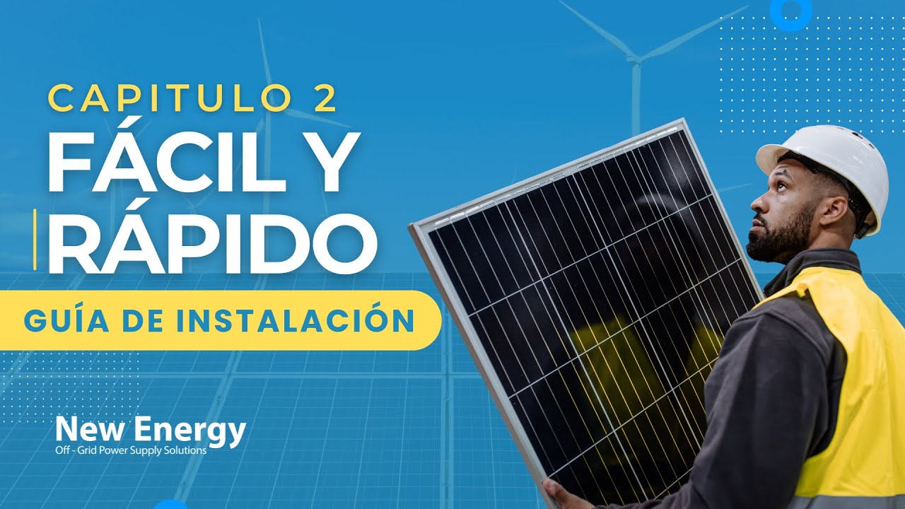 CAPITULO 2 | 🛠️ INSTALACIÓN DE PANELES SOLARES: Todo lo que DEBES HACER y EVITAR ⚡