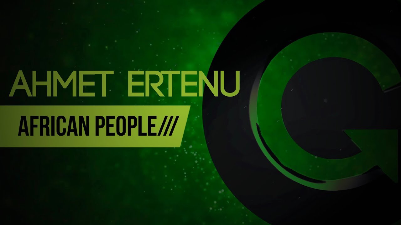 Ahmet Ertenu - African People (Original Mix)