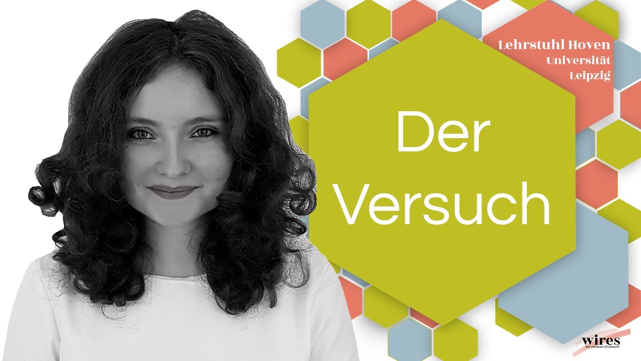 Der Versuch | Wir erkl&auml;ren Strafrecht