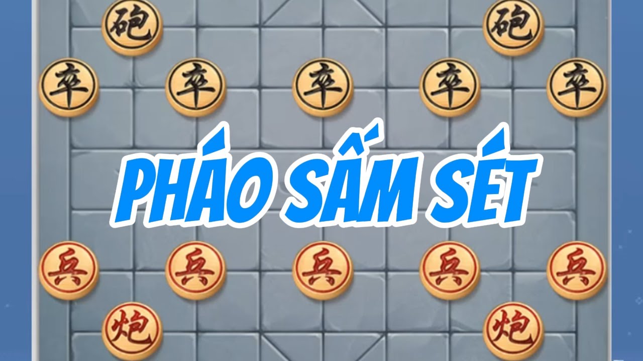 PHÁO SẤM SÉT:  Đây Là Cách Tấn Công Nhanh Và Mạnh Nhất Của Pháo | Cờ Tướng Tu Ti