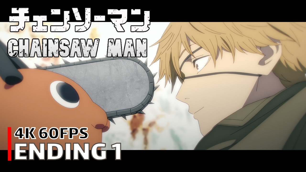 Chainsaw Man - Ending 1 [4K 60FPS | Creditless | CC]