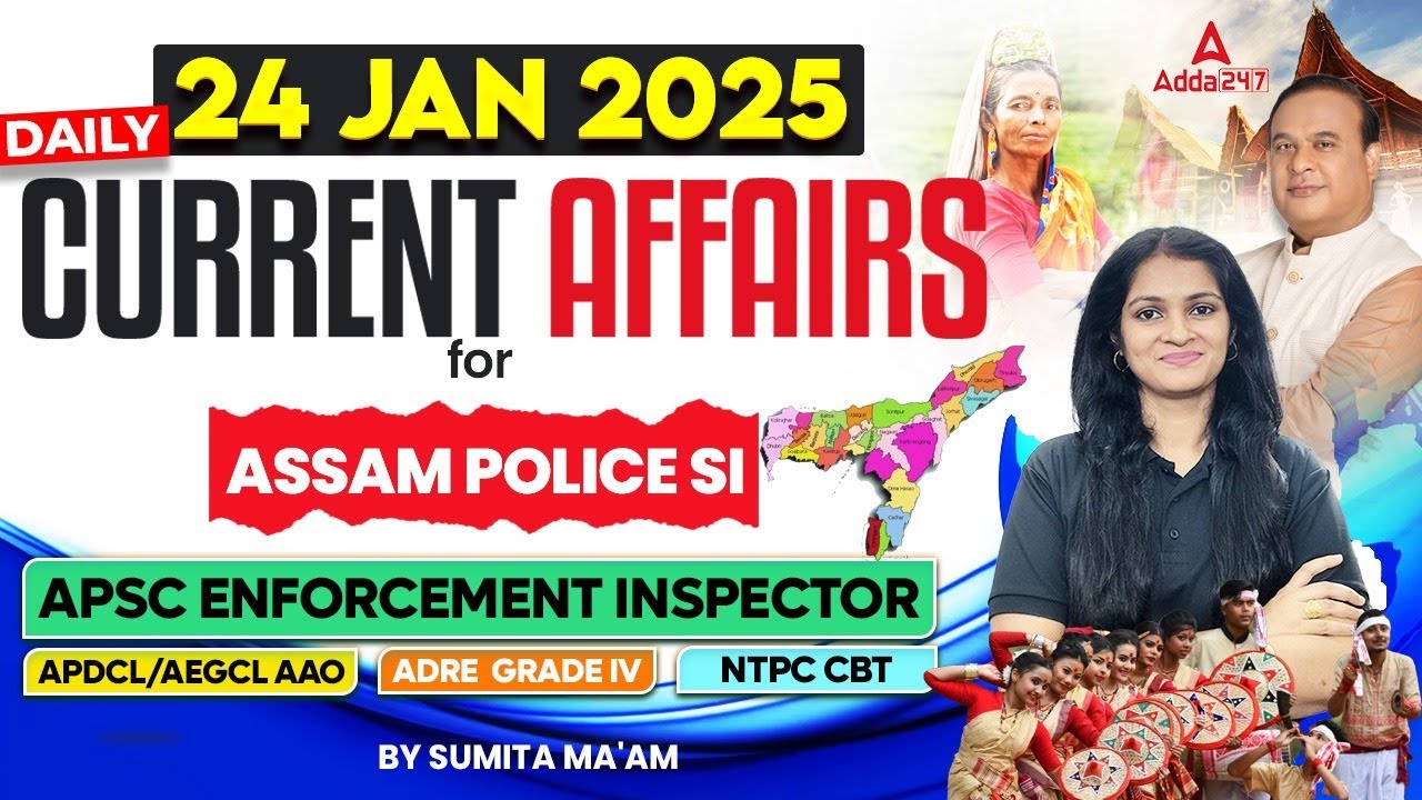 Assam Current Affairs 2025 | 24 January Current Affairs 2025 | Current Affairs Today Assamese