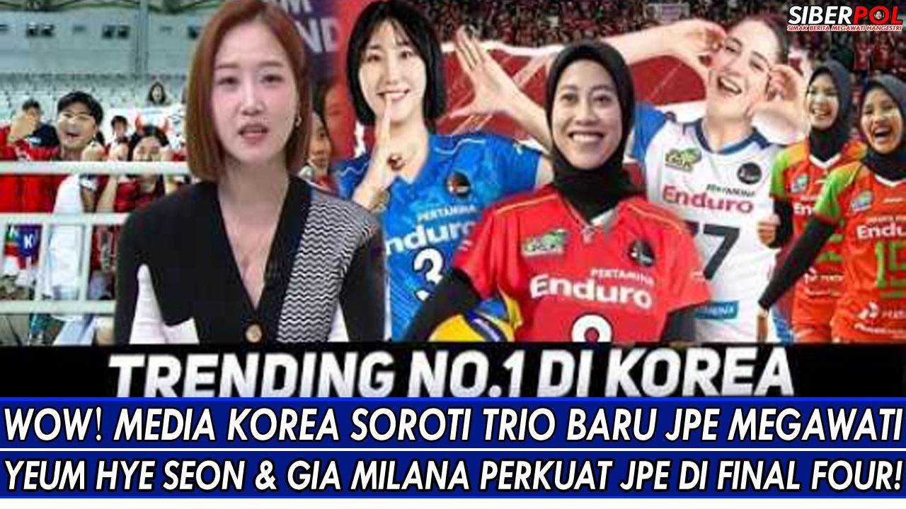 WOW🔥MEDIA KOREA SOROTI TRIO BARU JPE MEGAWATI, YEUM HYE SEON & GIA MILANA PERKUAT JPE DI FINAL FOUR!