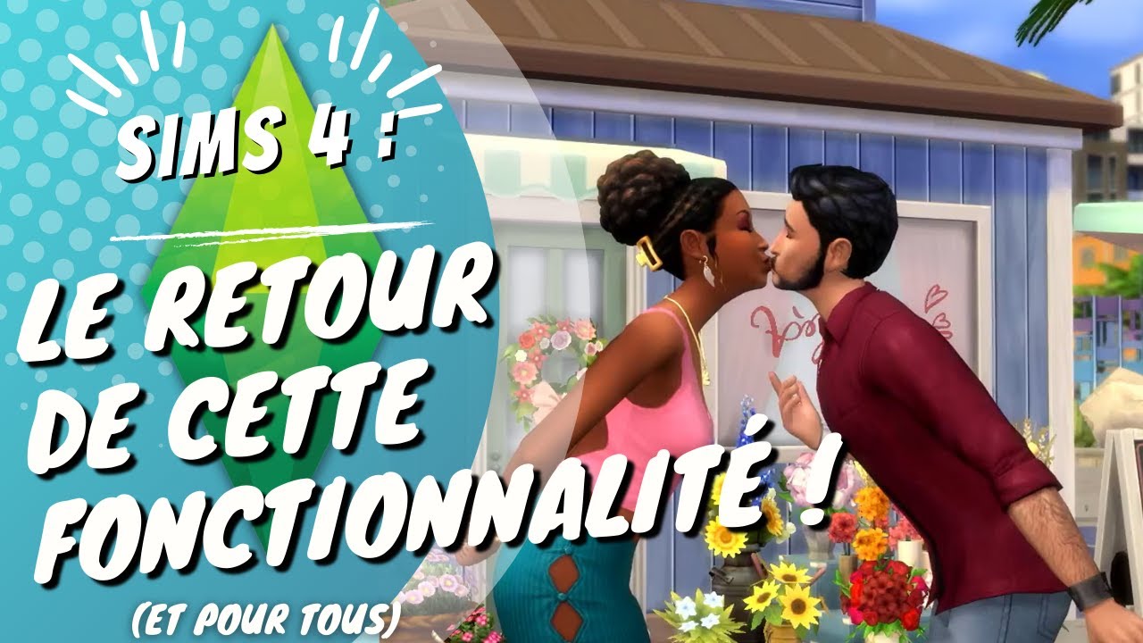 Une fonctionnalité de retour, et pour tous ! (C'est pas trop tôt) SIMS 4