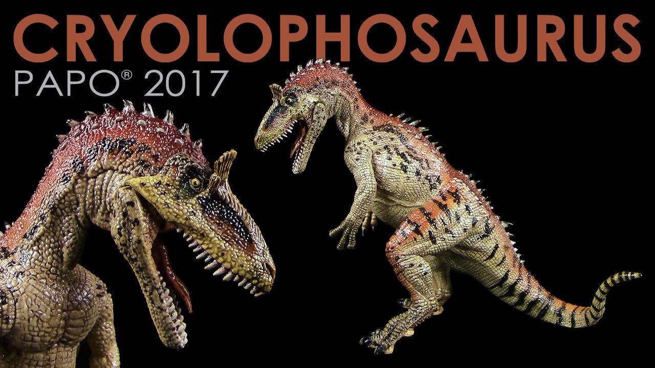 Cryolophosaurus by Papo ® 2017 - Unpacking & Review + Vergleich