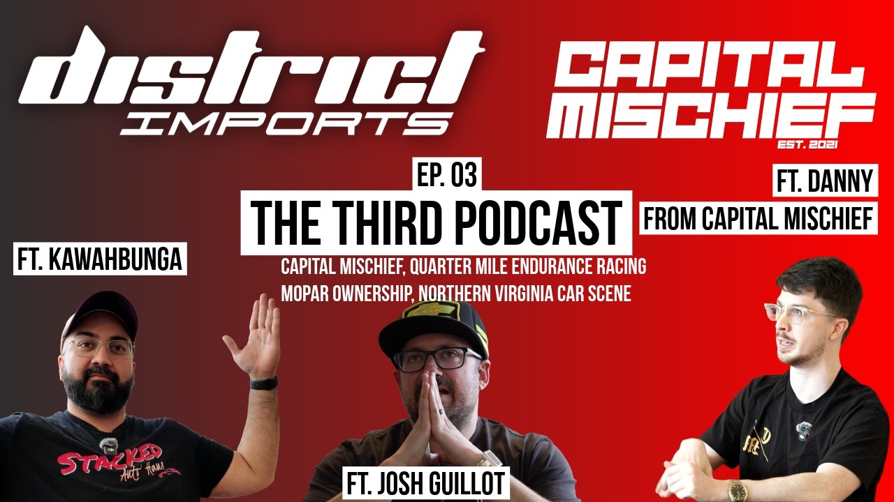 The District EPISODE 3 - FT CAPITAL MISCHIEF, Northern Virginia Car Scene, 1/4 Mile Endurance Racing