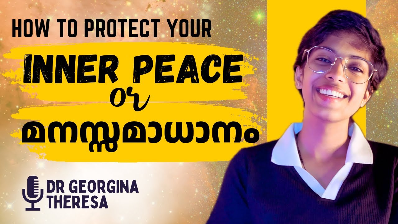 HOW TO PROTECT YOUR INNER PEACE | മനസ്സമാധാനം | THE JOJI EFFECT | MALAYALAM