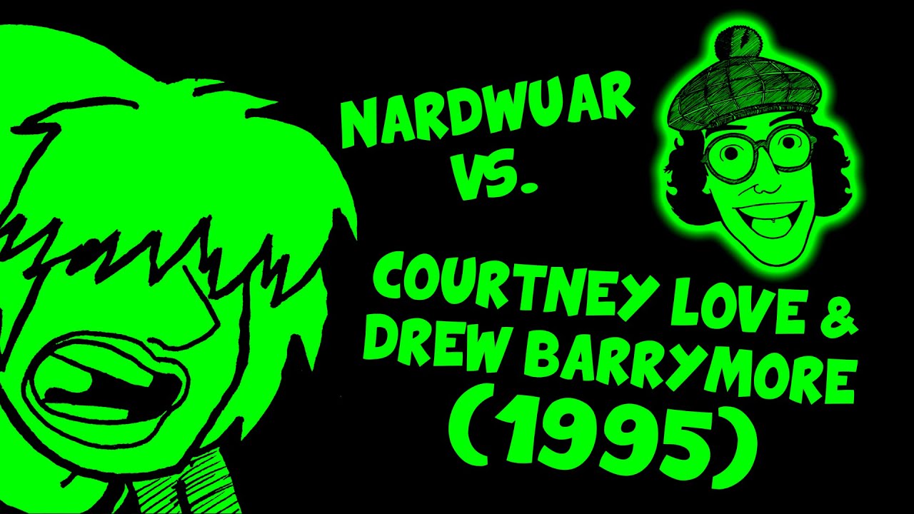 Nardwuar vs. Courtney Love & Drew Barrymore (1995)