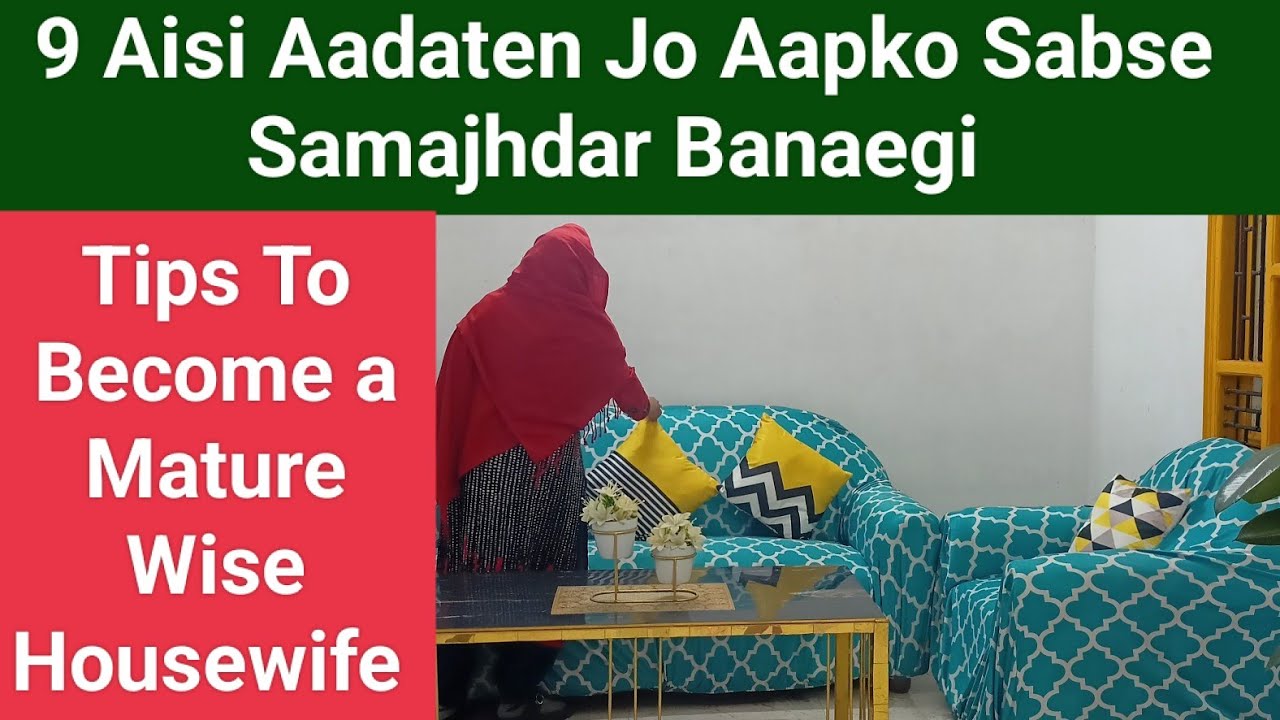 How To Become Mature & Wise Housewife💫9 Life Changing Habits To Be Mature & Smart Woman
