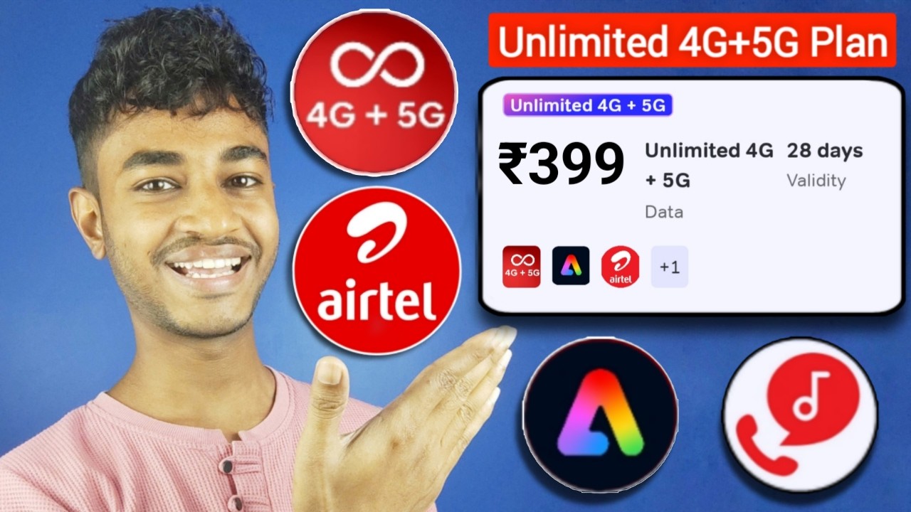 Airtel Unlimited 4G+5G Recharge Plan Rs.399
