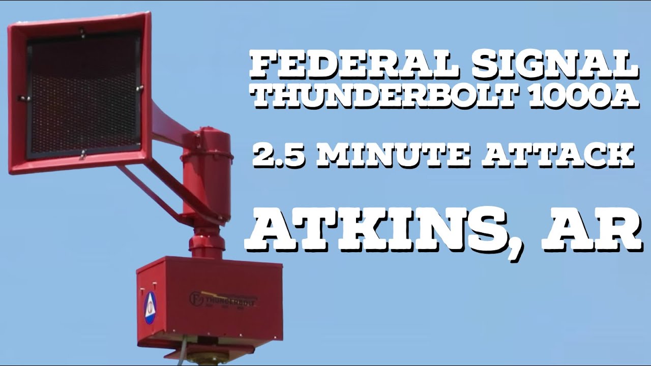Federal Signal Thunderbolt 1000A | 2.5 Min. Attack | Atkins, Arkansas | 8/2/23