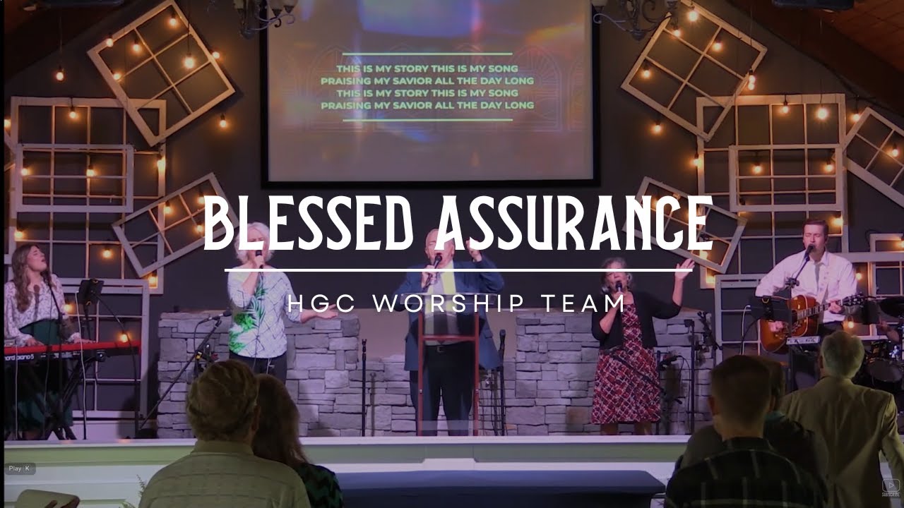 Blessed Assurance | Live Praise & Worship | HGC Worship Team