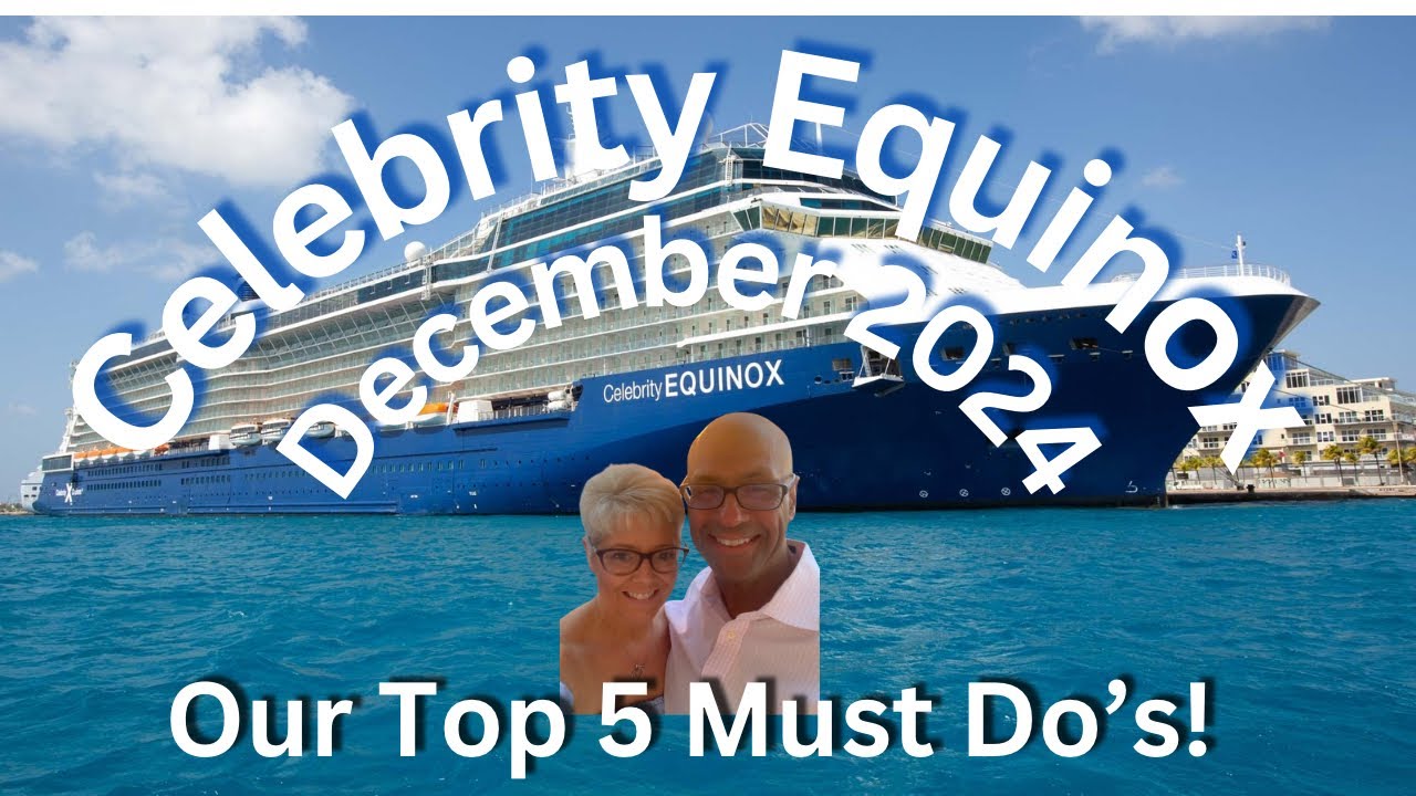Celebrity Equinox | Ultimate Caribbean Cruise Guide: Top 5 Must-Do Experiences