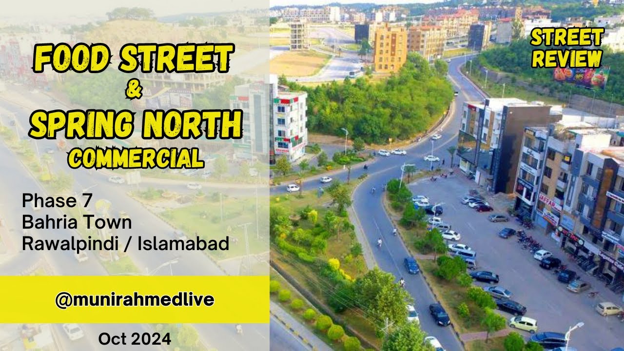FOOD STREET & SPRING NORTH COMMERCIAL | Bahria Town Phase 7 | Review uploaded Oct 2024