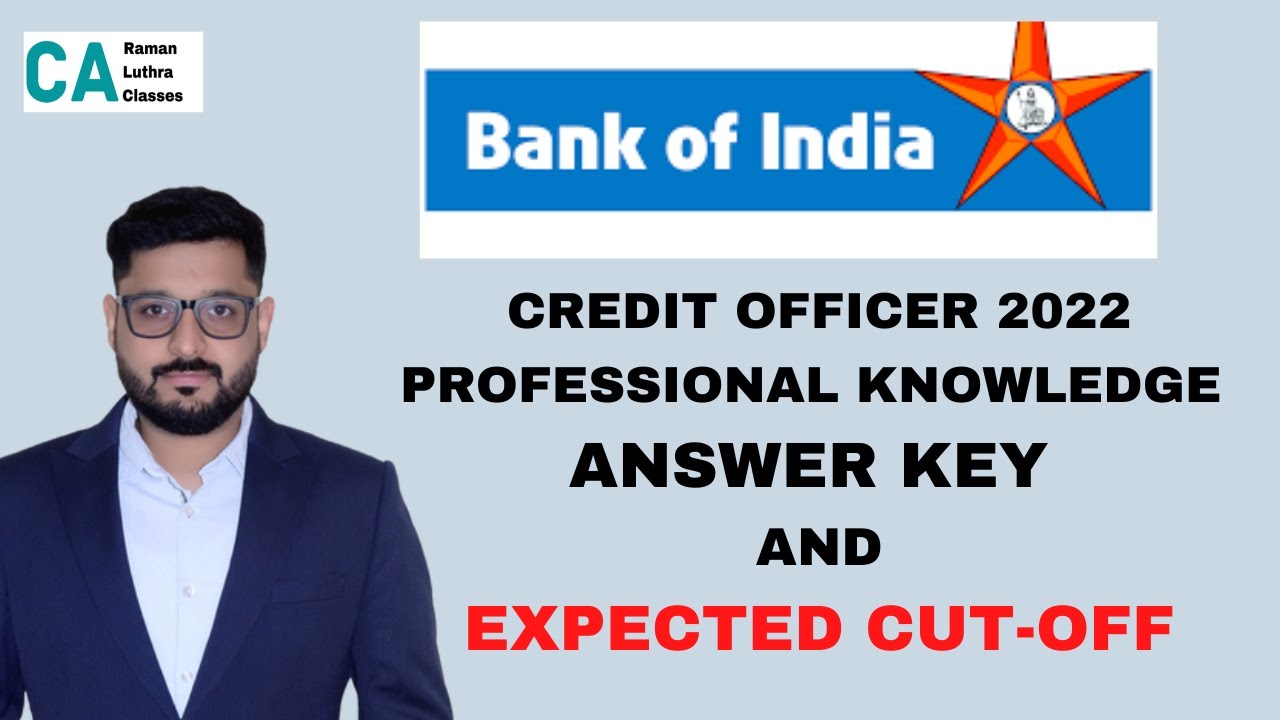 BOI Credit Officer Professional Knowledge Answer key 2022 | Expected Cut-off | CA Raman Luthra