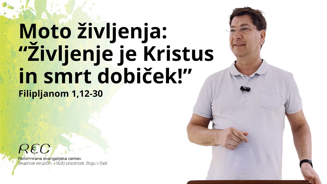 Moto življenja: Življenje je Kristus in smrt dobiček | Filipljanom 1,12–30
