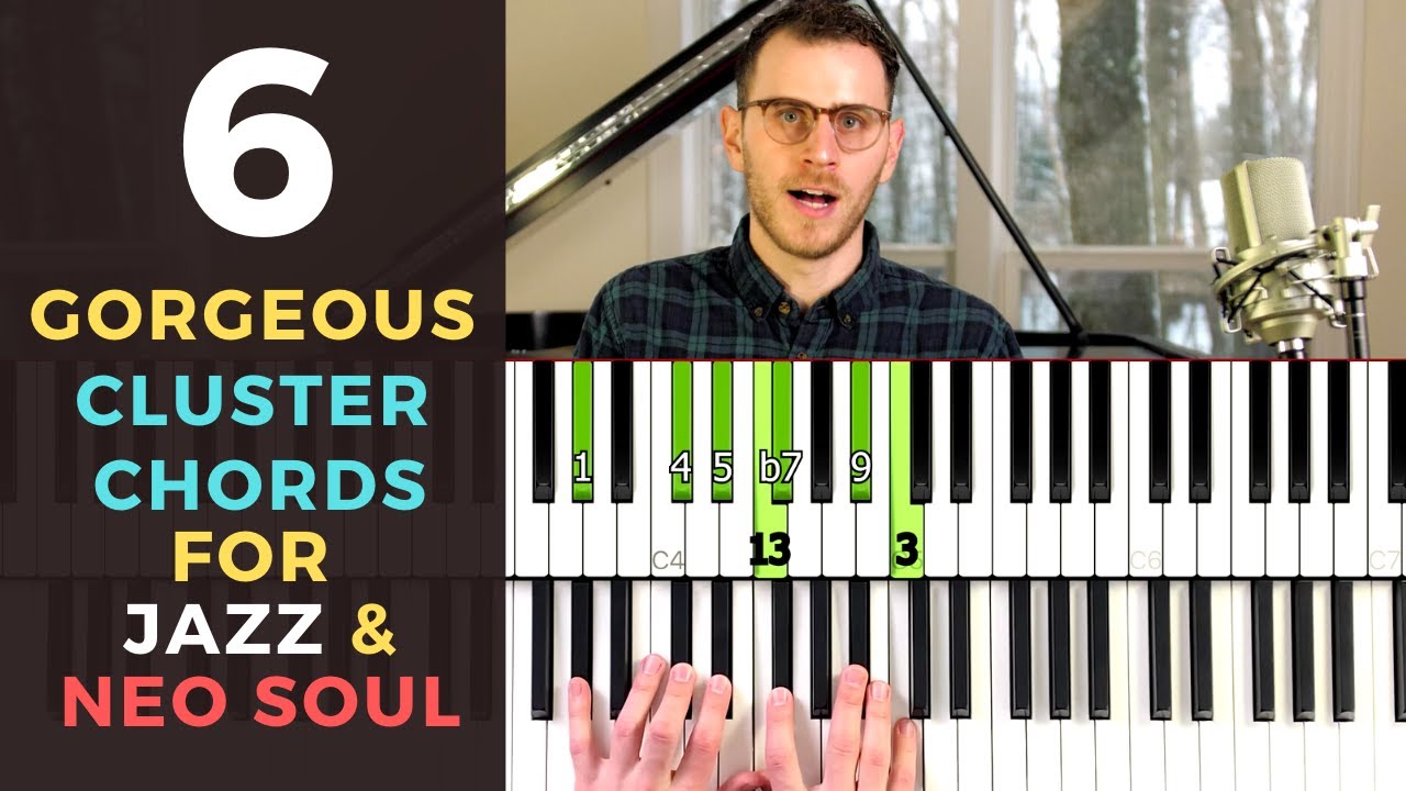 6 Gorgeous Cluster Chord Voicings for Neo Soul and Jazz Piano