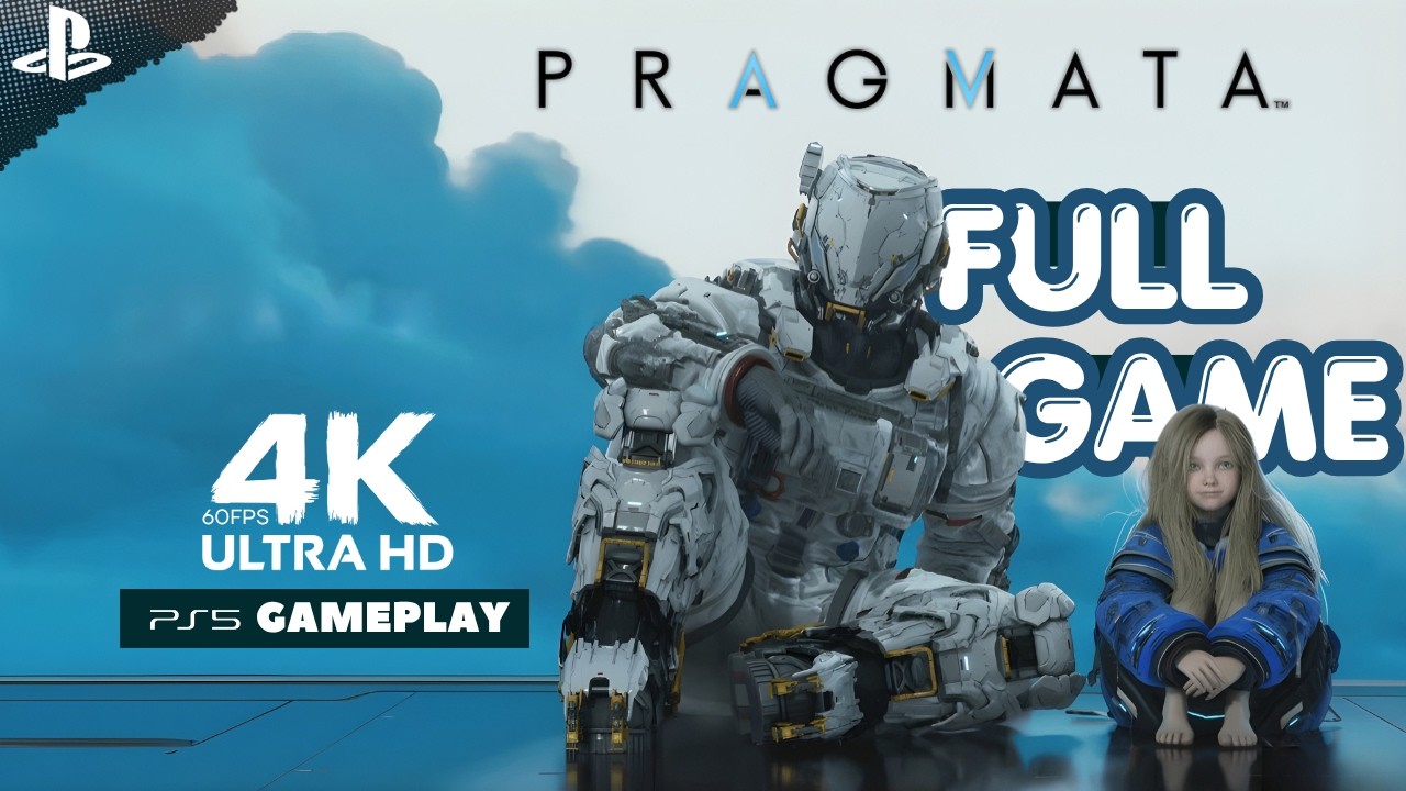 🔥 Pragmata (2026) &ndash; Full Game Walkthrough | No Commentary 4K 60FPS PS5 (Longplay) 🔥