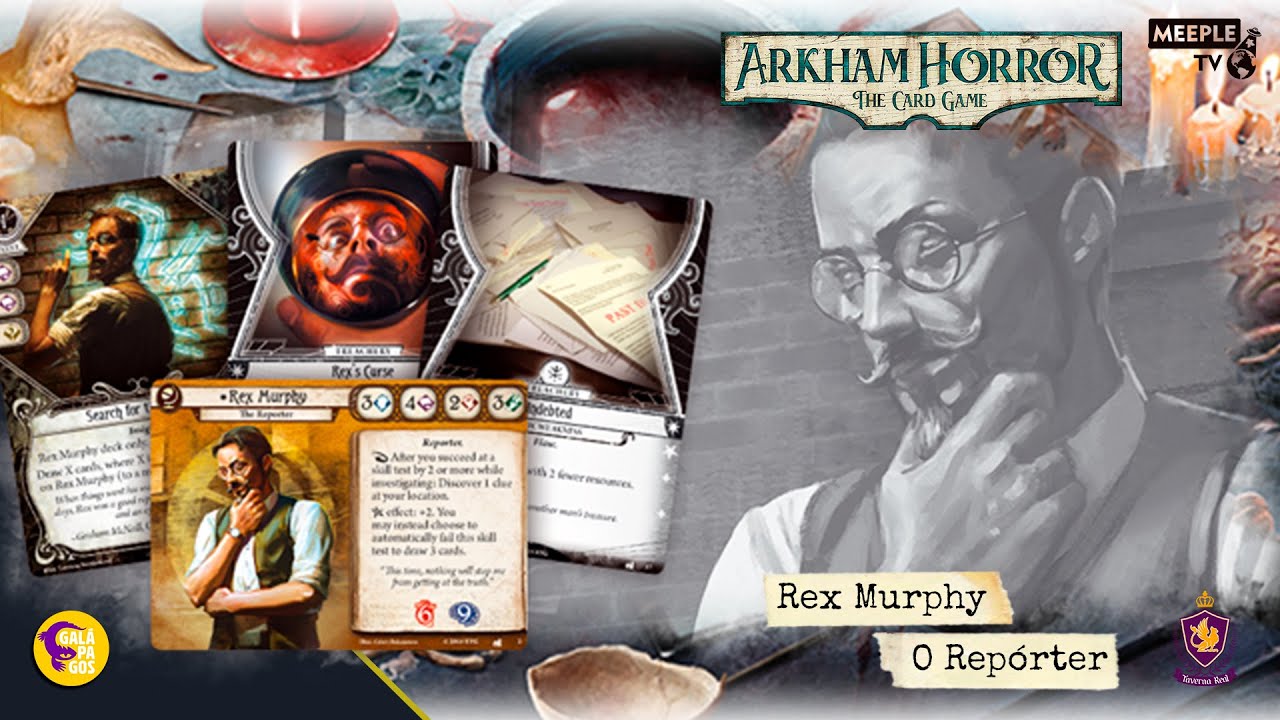 Arkham Horror Card Game : Montando Deck - Rex Murphy