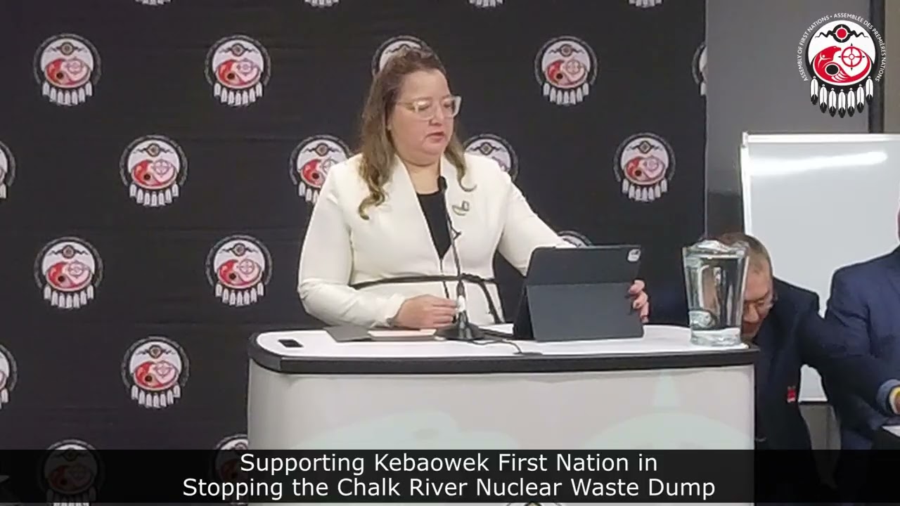 Supporting Kebaowek First Nation in Stopping the Chalk River Nuclear Waste Dump