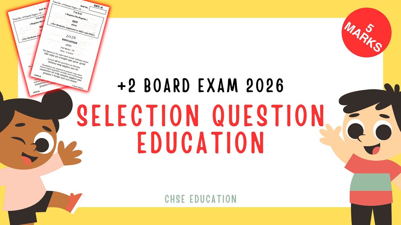 IMPORTANT LONG QUESTION EDUCATION  | Plus 2 Board Exam Question 2026 | CHSE EDUCATION