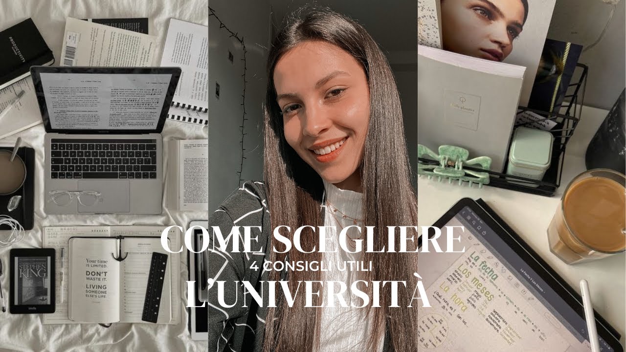 COME SCEGLIERE L'UNIVERSITÀ - 4 consigli utili per scegliere la strada più adatta a te