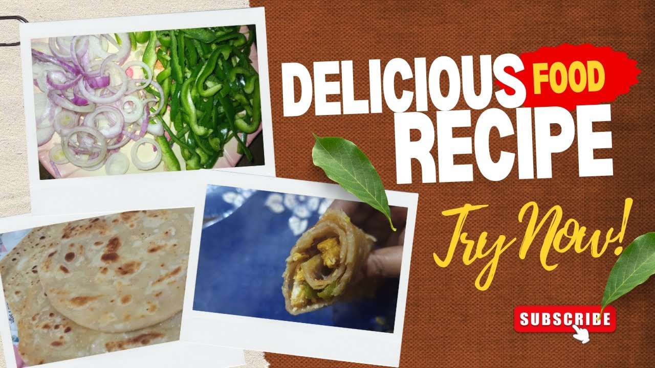 Chicken paratha roll || Delicious Recipes || Made by    chef Mom life      