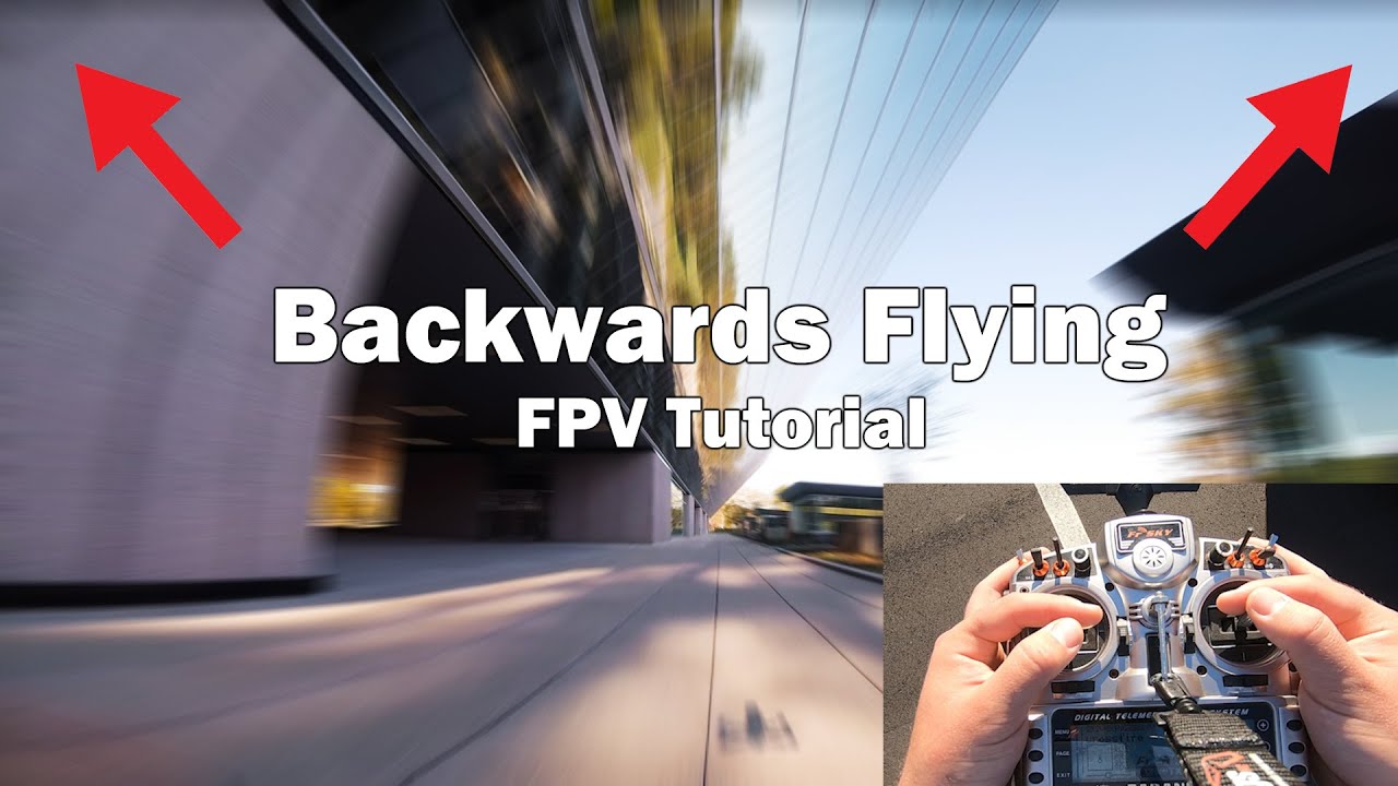 Backwards Flying with an FPV Quad! 😱 Tutorial w/ Stick Cam