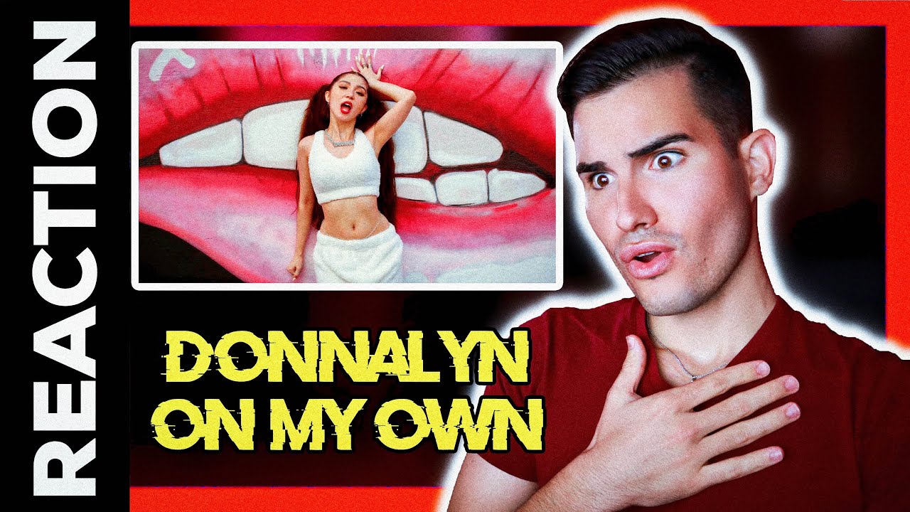 DONNALYN - O.M.O (On My Own) Reaction - Official Music Video: Subtle Messages GALORE! 😂
