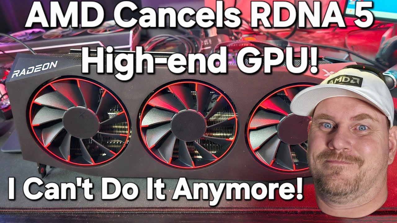 AMD Cancels High-end RDNA 5 GPU Are You Kidding Me! It's Probably A Good Thing!