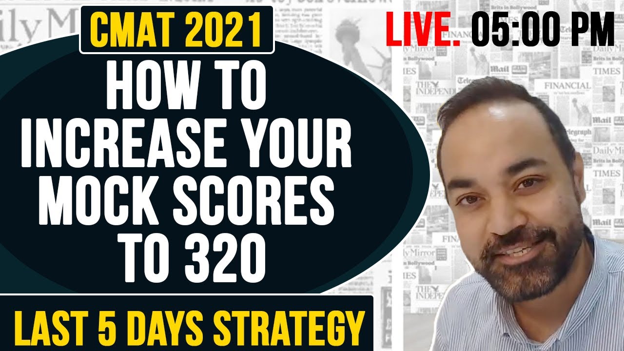 CMAT 2021 - Last 5 Days Strategy | How to increase your mock Scores to 320 !