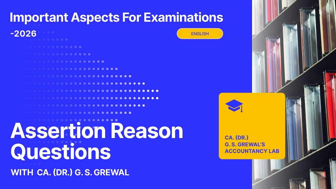 Assertion Reason Questions (English) with CA(Dr) GS Grewal
