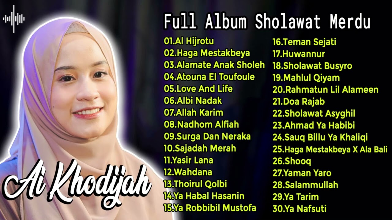 Full Album Sholawat Ai Khodijah Terbaru | Sholawat Merdu 2024