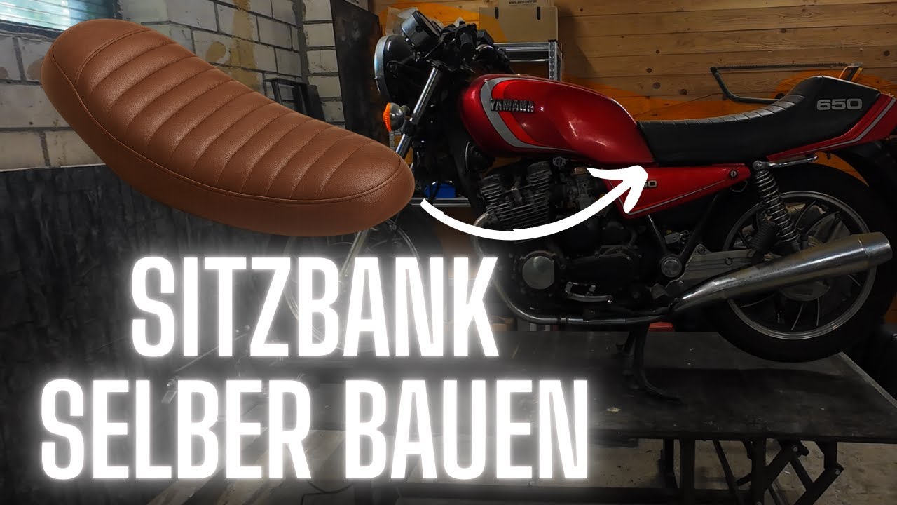 Wie man eine Sitzbank f&uuml;rs Motorrad selber baut | XJ 650 Part3