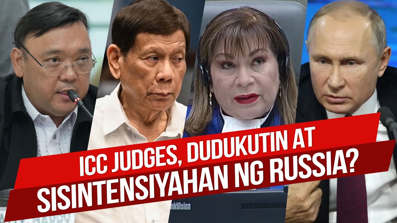 ICC JUDGES, DUDUKUTIN AT SISINTENSIYAHAN NG RUSSIA?