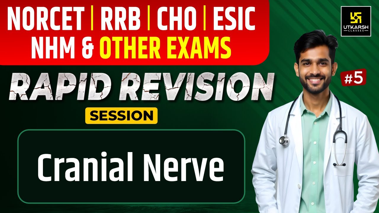 Cranial Nerve | Rapid Revision Session #5 | NORCET 8 & Other Nursing Exams | Mukesh Sir