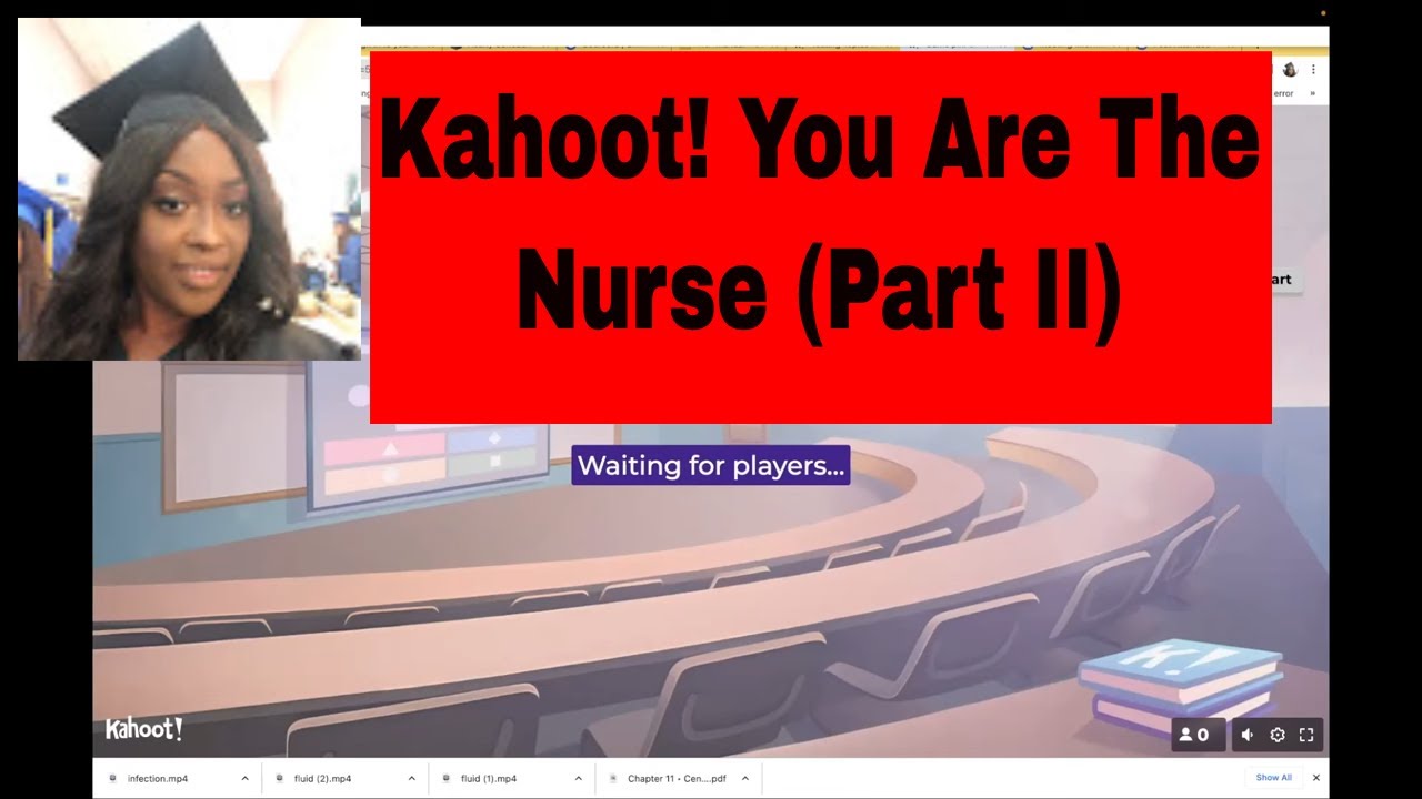 You Are The Nurse NCLEX (Part II)- Kahoot!
